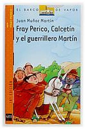 FRAY PERICO, CALCETIN Y EL GUERRILLERO MARTIN