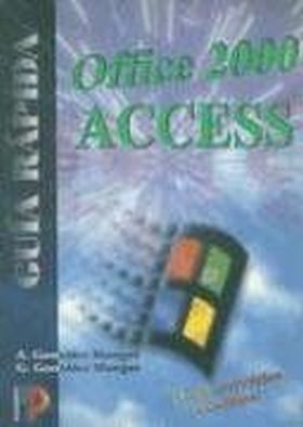 OFFICE 2000 ACCESS GUIA RAPIDA