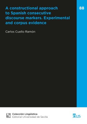 A constructional approach to Spanish consecutive discourse markers. Experimental