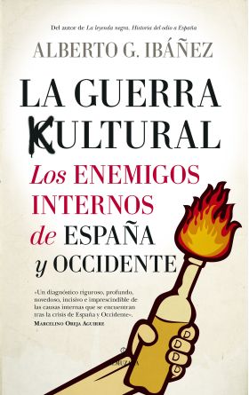 GUERRA CULTURAL ENEMIGOS INTERNOS DE ESPAÑA Y OCCI