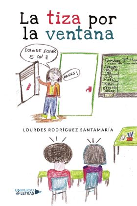 TIZA POR LA VENTANA, LA