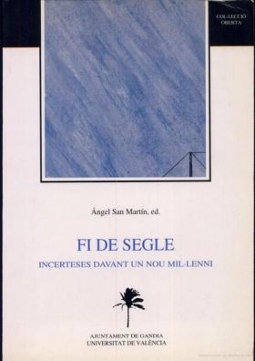 FI DE SEGLE. INCERTESES DAVANT UN NOU MIL·LENNI