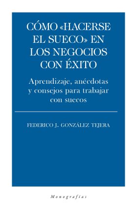 Cómo ""hacerse el sueco"" en los negocios con éxito