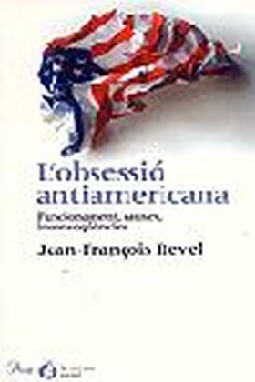 L'obsessió antiamericana