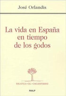 *La vida en España en tiempo de los godos