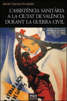 L'assistència sanitària a la ciutat de València durant la Guerra Civil