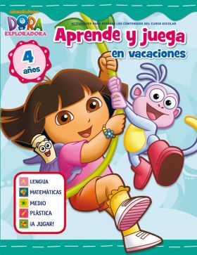 Dora la Exploradora. Cuadernos de vacaciones . - Aprende y juega en vacaciones (