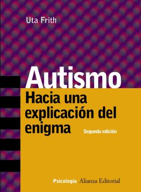 AUTISMO HACIA UNA EXPLICACION DEL ENIGMA