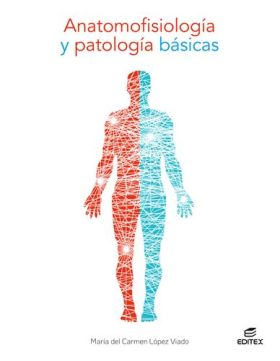 ANATOMOFISIOLOGÍA Y PATOLOGÍA BÁSICAS