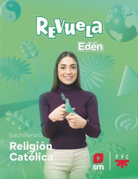 DA. Religión católica. Bachillerato Edén. Revuela 22