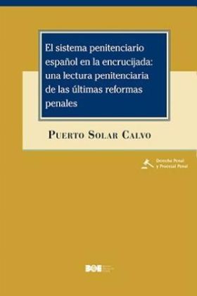El sistema penitenciario en la encrucijada una lectura penitenciaria de las últi