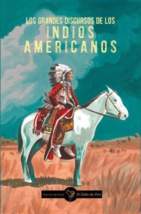GRANDES DISCURSOS DE LOS INDIOS AMERICANOS, LOS