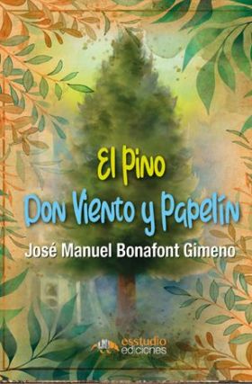 El Pino y Don Viento y Papelín