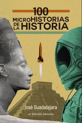 100 MICROHISTORIAS DE LA HISTORIA
