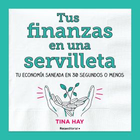 TUS FINANZAS EN UNA SERVILLETA