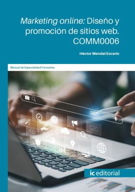 MARKETING ONLINE: DISEÑO Y PROMOCION DE SITIOS WEB. COMM0006