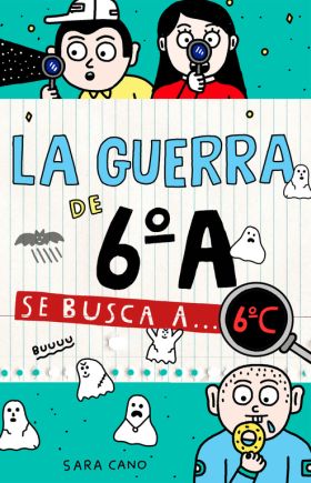 SERIE LA GUERRA DE 6ºA 6 - SE BUSCA A... 6ºC