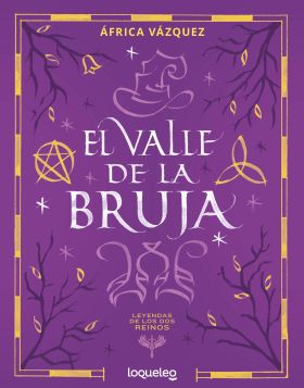 EL VALLE DE LA BRUJA (LEYENDAS DE LOS DOS REINOS)