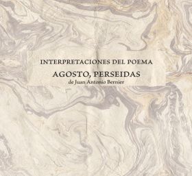 ""INTERPRETACIONES DEL POEMA ""AGOSTO, PERSEIDAS""""