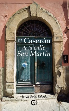 EL CASERÓN DE LA CALLE SAN MARTÍN