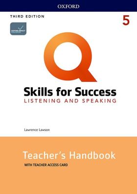 Q SKILLS FOR SUCCESS (3RD EDITION) LISTENING & SPEAKING 5. TEACHE