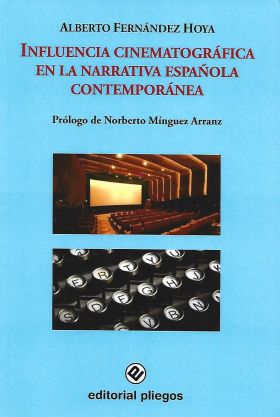 Influencia cinematográfica en la narrativa española contemporánea