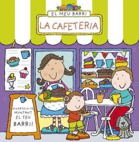 EL MEU BARRI. LA CAFETERIA