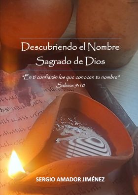 DESCUBRIENDO EL NOMBRE SAGRADO DE DIOS