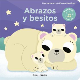 ABRAZOS Y BESITOS. LIBRO CON LUCES Y SONIDOS