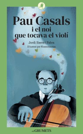 Pau Casals i el noi que tocava el violí
