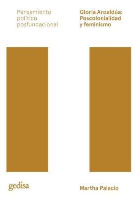 GLORIA ANZALDUA: POSCOLONIALIDAD
