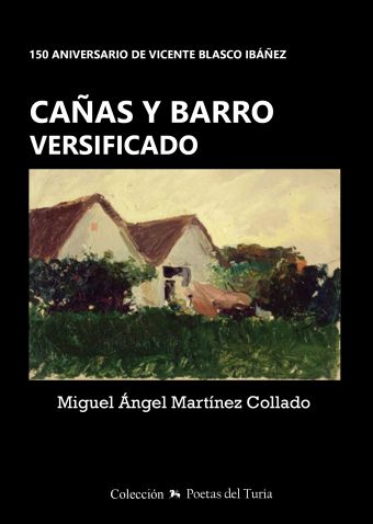 CAÑAS Y BARRO. VERSIFICADO