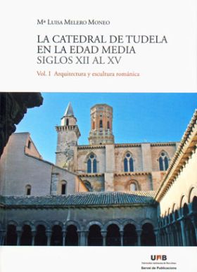 La catedral de Tudela en la edad media. Siglos XII al XV