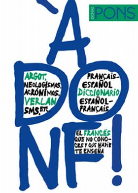 DICCIONARIO DE ARGOT FRANCES PONS