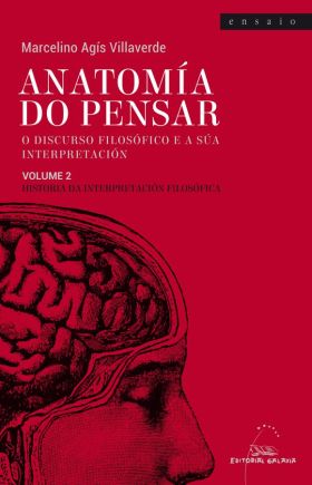 Anatomía do pensar. O discurso filosófico e a súa interpretación. Volume 2. Hist