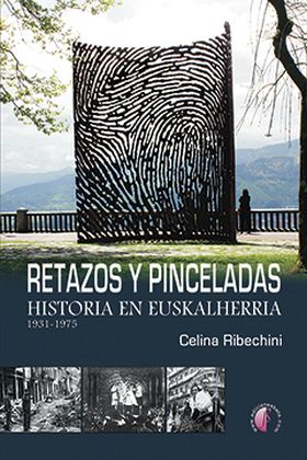 RETAZOS Y PINCELADAS. HISTORIA EN EUSKALHERRIA. 19