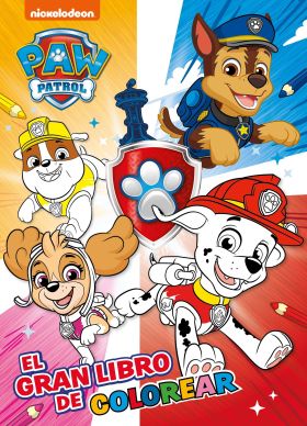 PAW PATROL | PATRULLA CANINA. ACTIVIDADES - EL GRAN LIBRO DE COLO