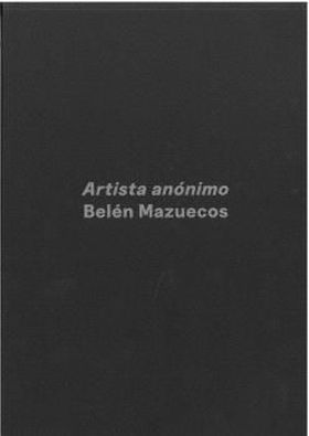 ARTISTA ANONIMO: BELEN MAZUECOS