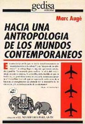 Hacia una antropología de los mundos contemporáneos