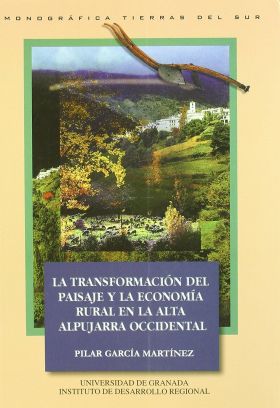 LA TRANSFORMACIÓN DEL PAISAJE Y LA ECONOMÍA RURAL EN LA MONTAÑA MEDITERRÁNEA AND