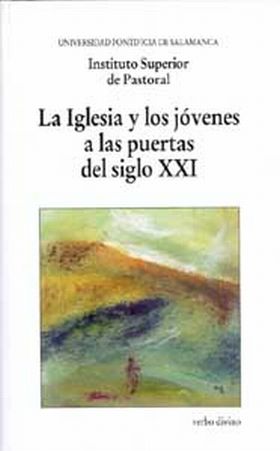 LA IGLESIA Y LOS JÓVENES A LAS PUERTAS DEL SIGLO XXI
