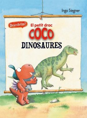 PETIT DRAC COCO, EL. DESCOBRIM ELS DINOSAURES