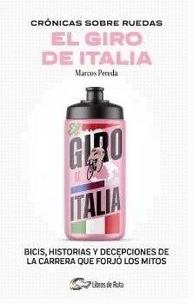 CRÓNICAS SOBRE RUEDAS: EL GIRO DE ITALIA
