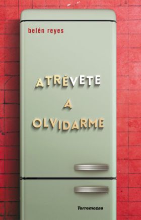 ATREVETE A OLVIDARME