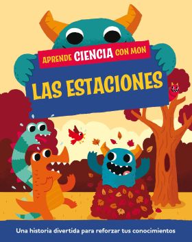 Aprende ciencia con Mon. Las estaciones
