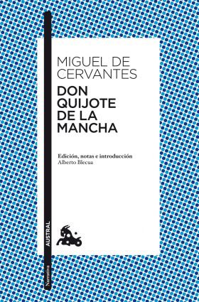 EL INGENIOSO HIDALGO DON QUIJOTE DE LA MANCHA