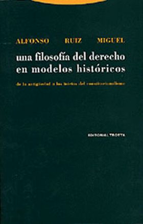 Una filosofía del derecho en modelos históricos