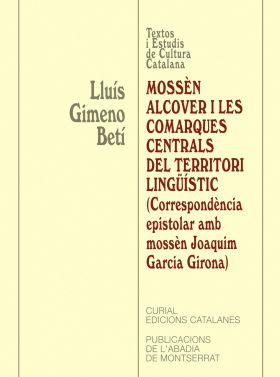 MOSSEN ALCOVER I LES COMARQUES CENTRALS DEL TERRITORI LINGÜISTIC. (CORRESPONDE
