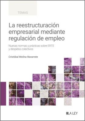 La reestructuración empresarial mediante regulación de empleo