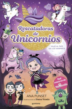 RESCATADORAS DE UNICORNIOS 5 - VIAJE AL PAIS DE LOS VAMPIROS